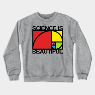 Science Is Beautiful Crewneck Sweatshirt